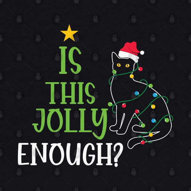 Is This Jolly Enough Funny Cat Christmas Gift by BadDesignCo